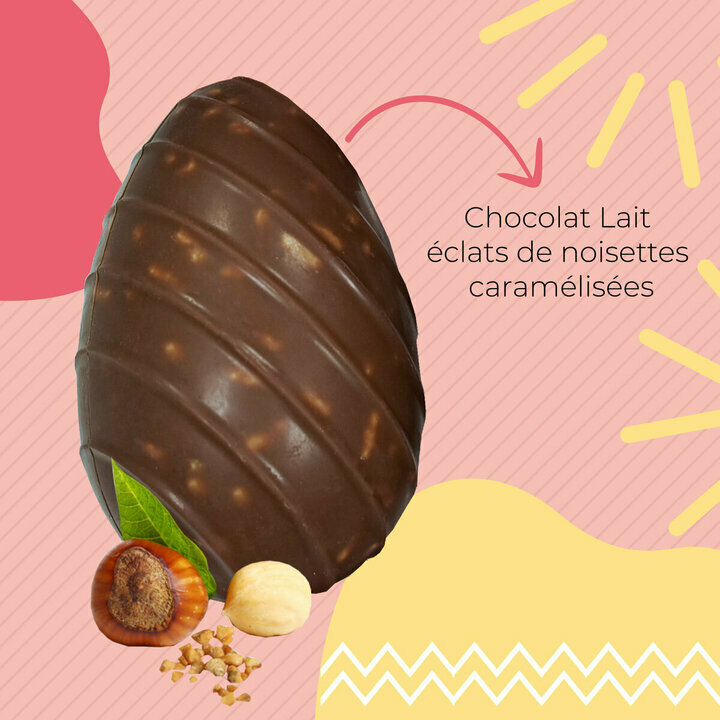 Oeuf chocolat lait inclusion clats de noisettes caramlises